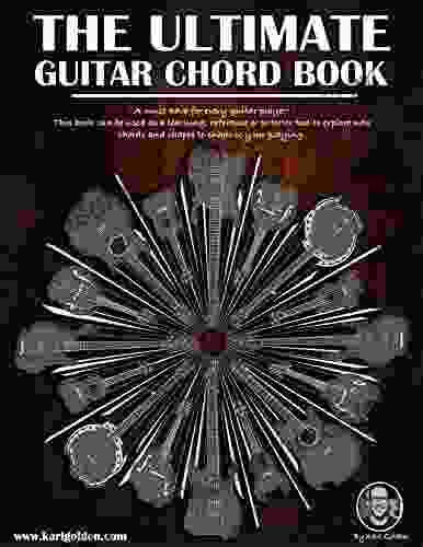 The Ultimate Guitar Chord Book: Essential For Every Guitar Player (The Ultimate Guitar 3)