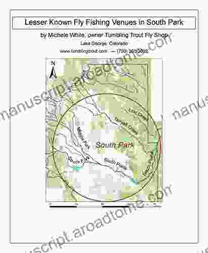 Lesser Known Fly Fishing Venues In South Park Colorado: Every Public Access In South Park Basin Outside Of The Dream Stream And Eleven Mile Canyon