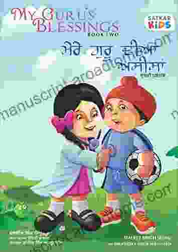 My Guru S Blessings Two: Bilingual English And Punjabi (Satkar Kids 2)