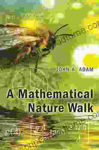 A Mathematical Nature Walk John A Adam