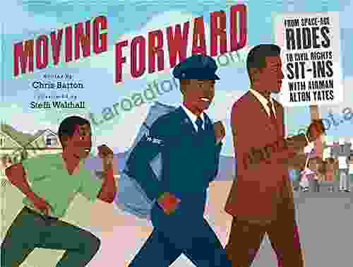 Moving Forward: From Space Age Rides To Civil Rights Sit Ins With Airman Alton Yates