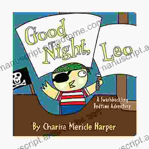 Good Night Leo: A Swashbuckling Bedtime Adventure