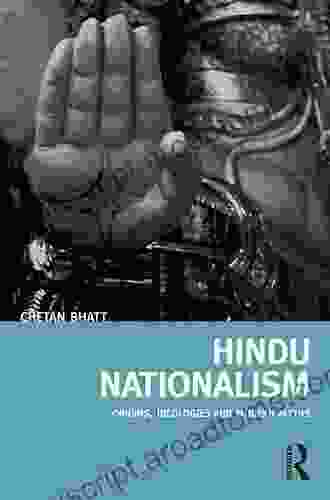 Hindu Nationalism: Origins Ideologies And Modern Myths