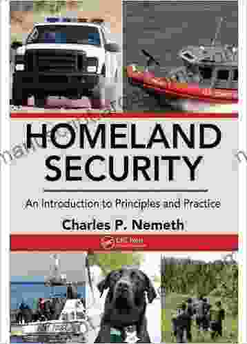 Homeland Security: An Introduction To Principles And Practice