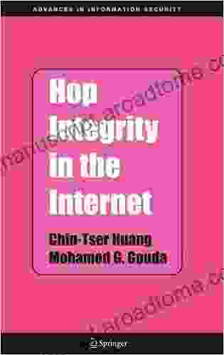 Hop Integrity In The Internet (Advances In Information Security 21)