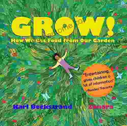 GROW: How We Get Food From Our Garden (Food For Kids 3)