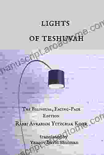 Lights Of Teshuvah: The Bilingual Facing Page Edition