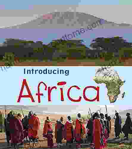 Introducing Africa (Introducing Continents) Chris Oxlade