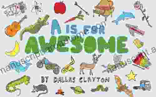 A Is For Awesome Dallas Clayton