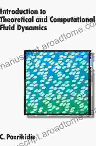 Introduction to Theoretical and Computational Fluid Dynamics