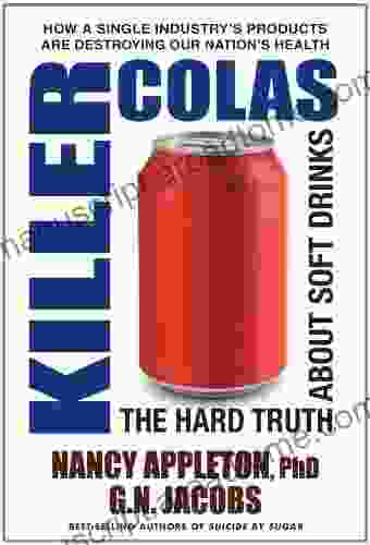 Killer Colas: The Hard Truth About Soft Drinks