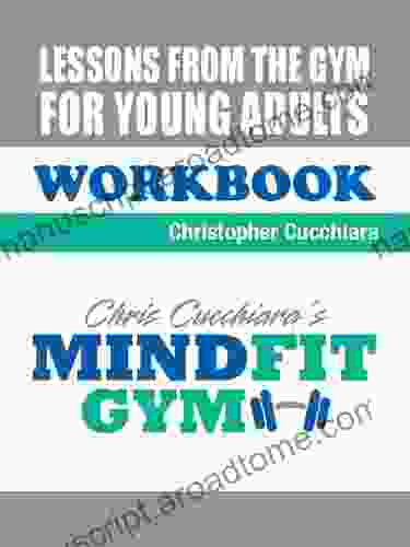 Lessons From The Gym For Young Adults: Workbook