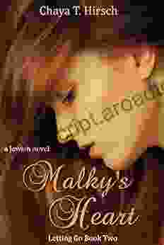 Malky S Heart: A Jewish Novel (Letting Go 2)