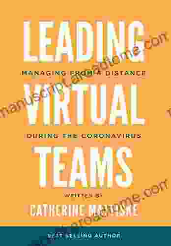 Leading Virtual Teams: Managing from a Distance During the Coronavirus