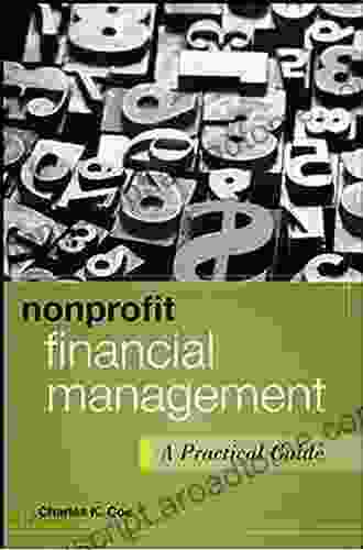 Nonprofit Financial Management: A Practical Guide (Wiley Nonprofit Authority 4)