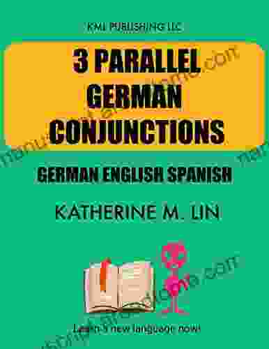 3 PARALLEL GERMAN CONJUNCTIONS (GERMAN GRAMMAR BOOK)