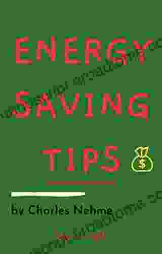 Energy Saving Tips: Energy Saving At Your Home Or Your Industrial Plant