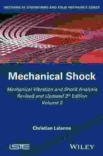 Mechanical Vibration And Shock Analysis Fatigue Damage (Mechanical Vibration And Shock Analysis 3rd Edition 4)