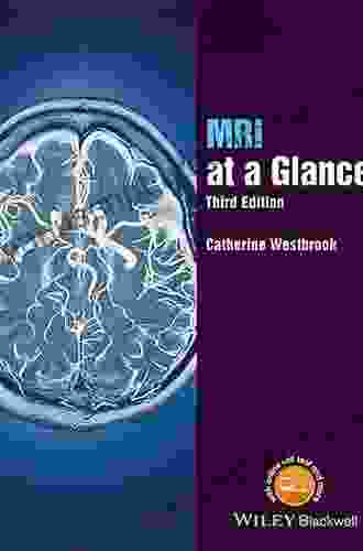 MRI At A Glance Catherine Westbrook