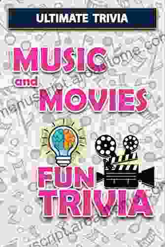 Music and Movies Fun Trivia (Ultimate Trivia 5)