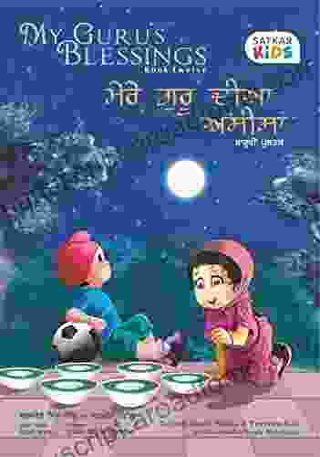 My Guru S Blessings Twelve: Bilingual English And Punjabi (Satkar Kids 12)