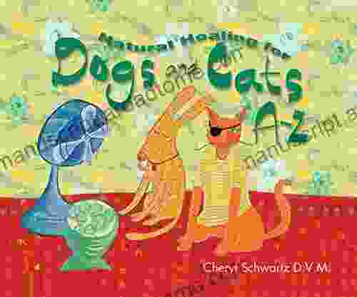 Natural Healing For Dogs And Cats A Z (A Z Books)