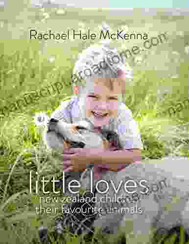 Little Loves: New Zealand Children And Their Favourite Animals