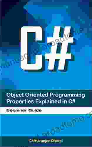 Object Oriented Programming Properties Explained In C#: Beginner Guide