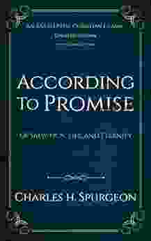 According to Promise Updated Annotated : Of Salvation Life and Eternity