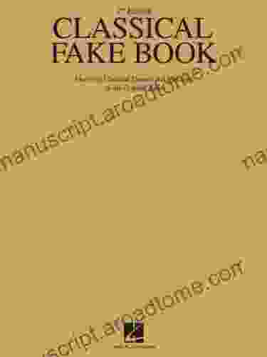 Classical Fake Book: Over 850 Classical Themes And Melodies In The Original Keys