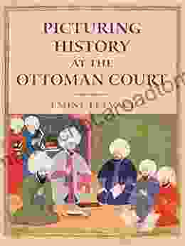 Picturing History at the Ottoman Court