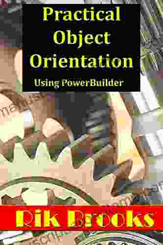 Practical Object Orientation: Using PowerBuilder 12