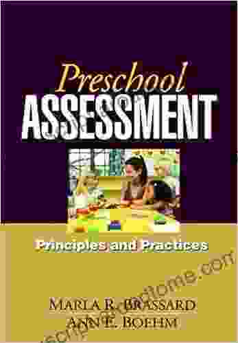 Preschool Assessment: Principles And Practices