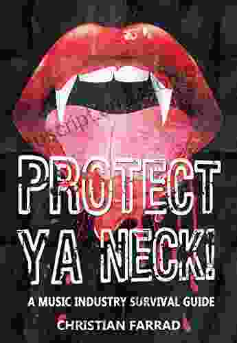 Protect Ya Neck A Music Industry Survival Guide