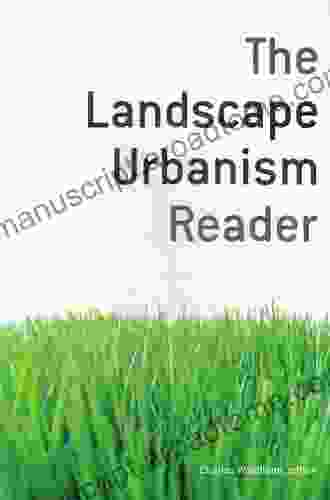 The Landscape Urbanism Reader Charles Waldheim