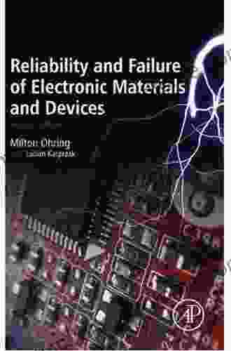 Reliability And Failure Of Electronic Materials And Devices