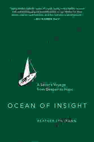 Ocean Of Insight: A Sailor S Voyage From Despair To Hope