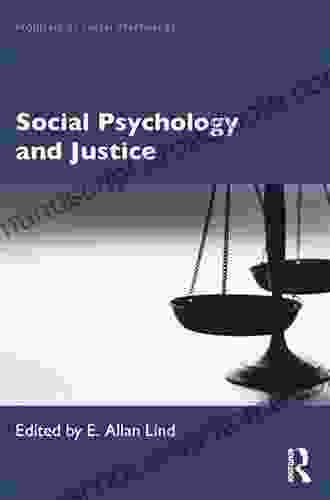 Social Psychology And Justice (Frontiers Of Social Psychology)