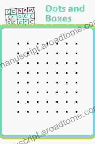 The Dots And Boxes Game: Sophisticated Child S Play (AK Peters/CRC Recreational Mathematics Series)