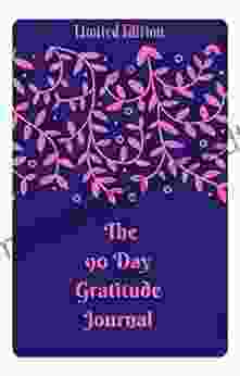 The 90 Day Gratitude Journal Cathy Hope