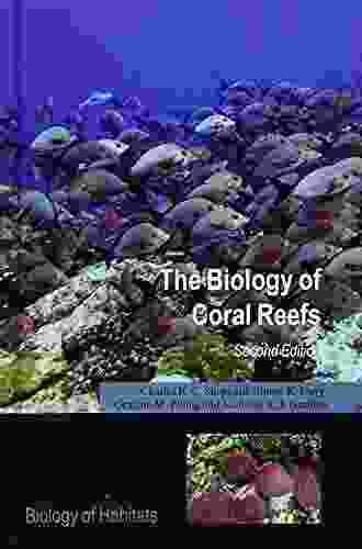 The Biology of Coral Reefs (Biology of Habitats Series)