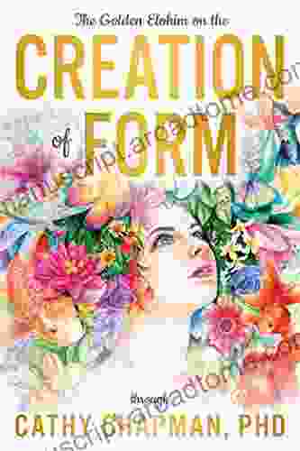 The Creation of Form Cathy Chapman