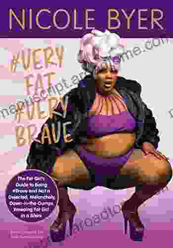 #VERYFAT #VERYBRAVE: The Fat Girl S Guide To Being #Brave And Not A Dejected Melancholy Down In The Dumps Weeping Fat Girl In A Bikini