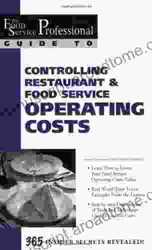 The Food Service Professional Guide To Controlling Restaurant Food Service Operating Costs (The Food Service Professional Guide To 5) (The Food Service Professionals Guide To)