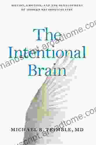 The Intentional Brain Michael R Trimble