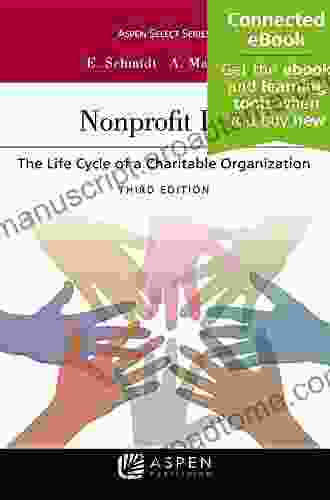 Nonprofit Law: The Life Cycle Of A Charitable Organization (Aspen Select Series)