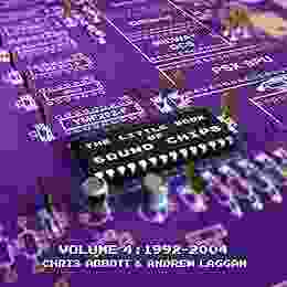 The Little Of Sound Chips Vol 4: 1992 2004: From 3DO To Xbox OG Sound Chips And The Games That Used Them