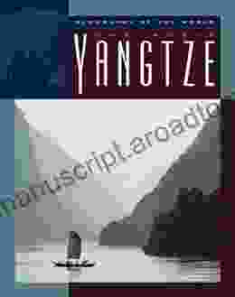 The Noble Yangtze (Geography Of The World: Rivers)