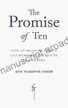 The Promise Of Ten: How An Ordinary Person Can Memorise The Qur An In 6 Months