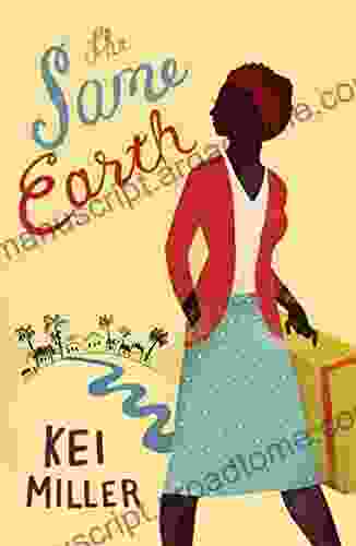 The Same Earth Kei Miller